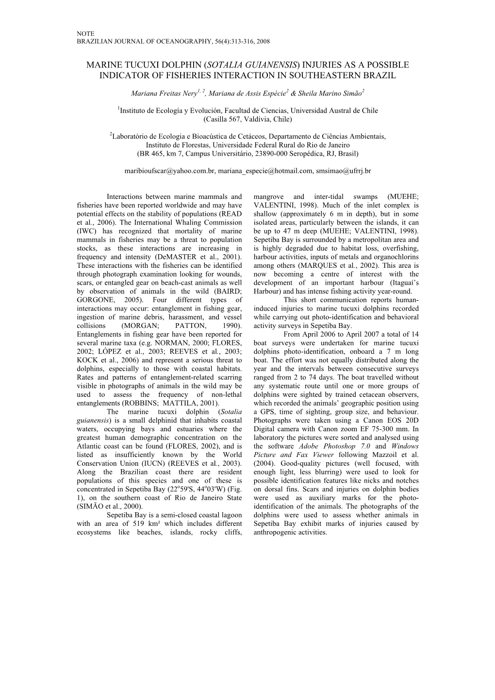 Marine Tucuxi Dolphin (Sotalia Guianensis) Injuries As a Possible Indicator of Fisheries Interaction in Southeastern Brazil