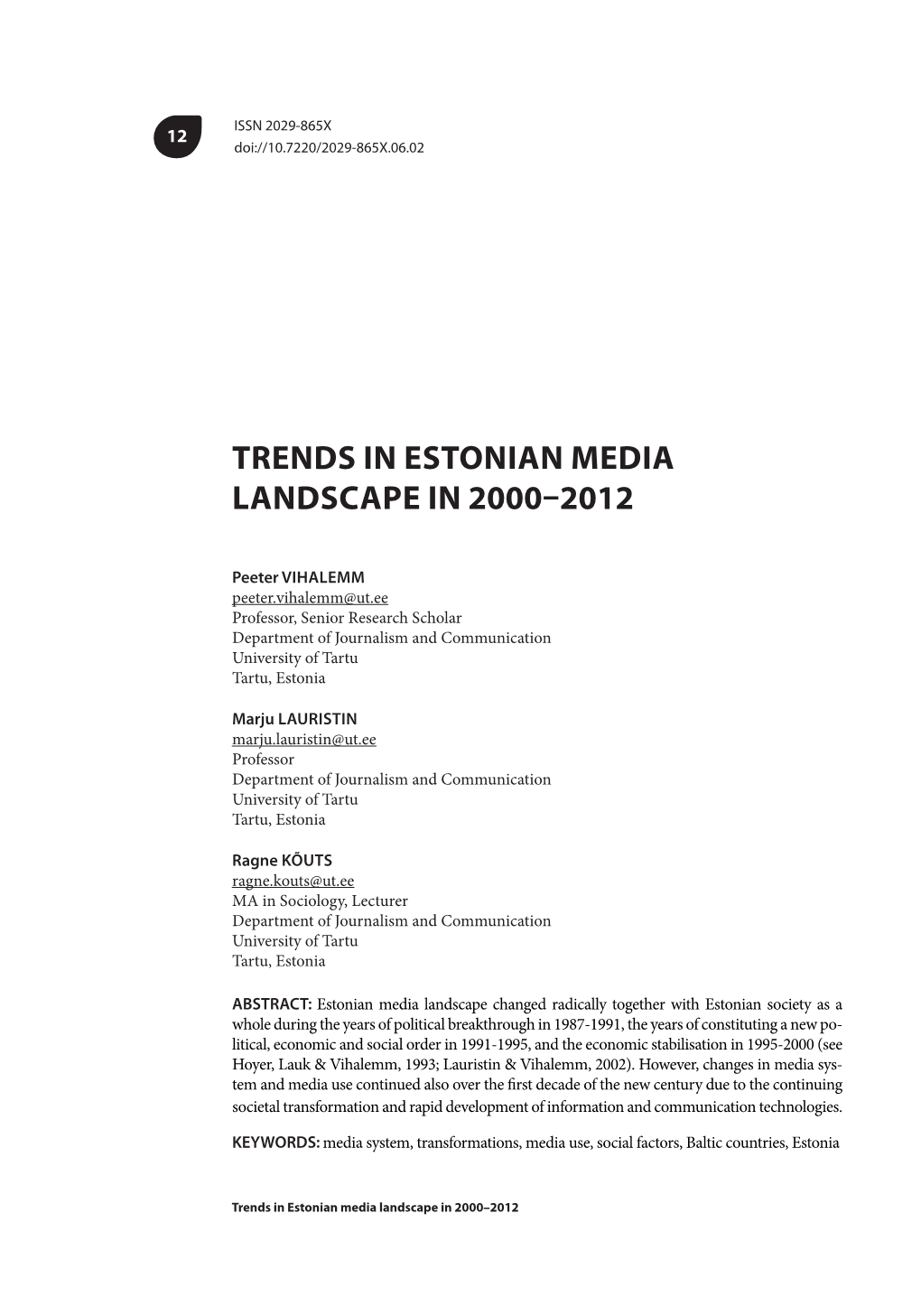 Trends in Estonian Media Landscape in 2000–2012