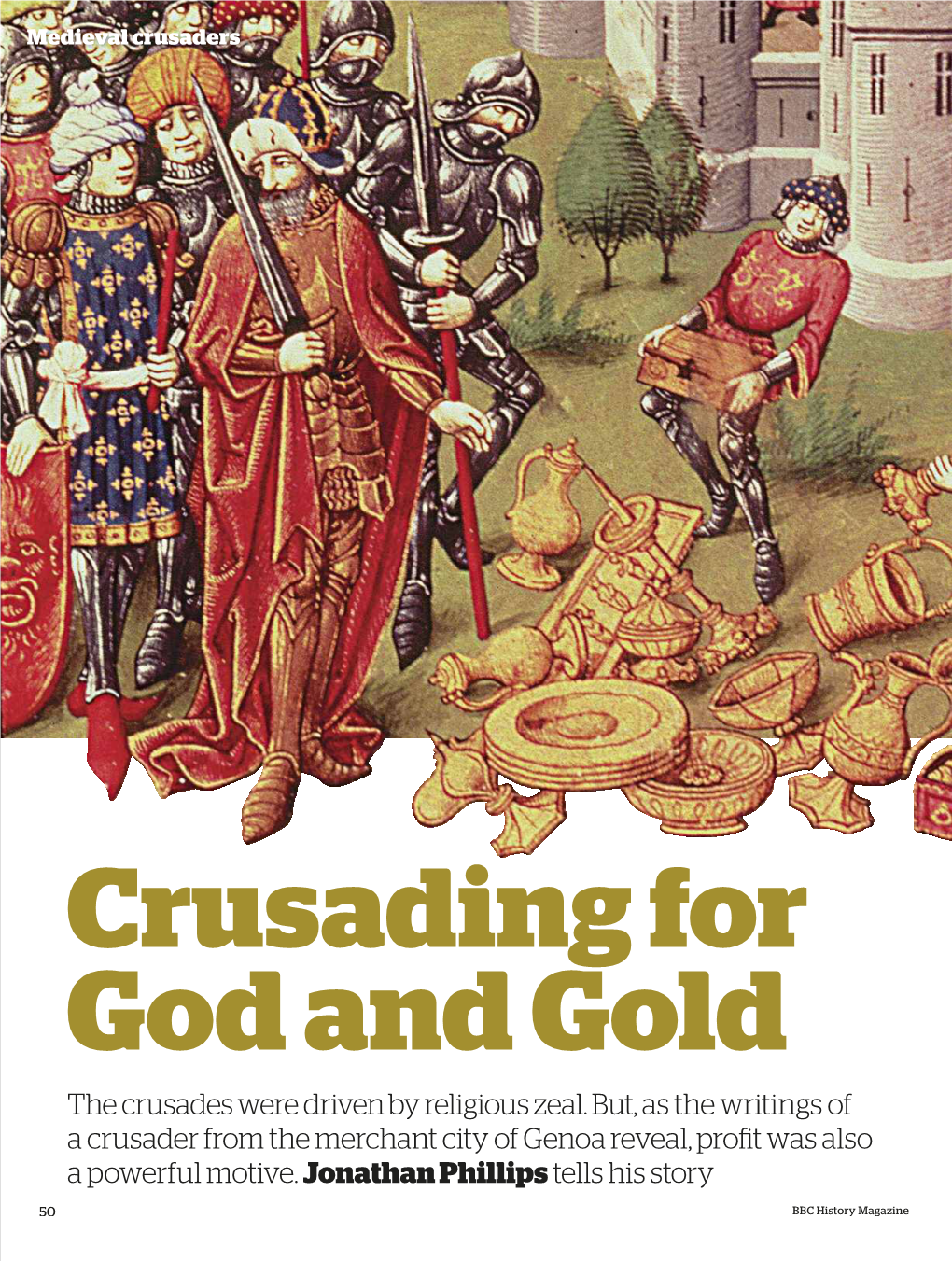 Crusading for God and Gold the Crusades Were Driven by Religious Zeal