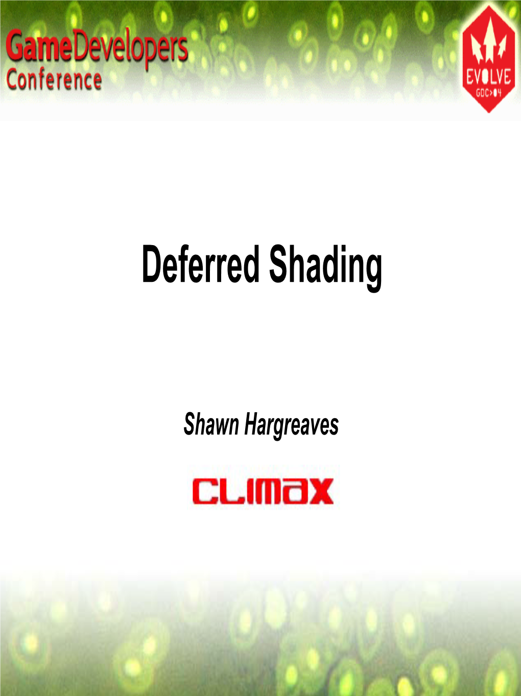 Deferred Shading (GDC 2004)