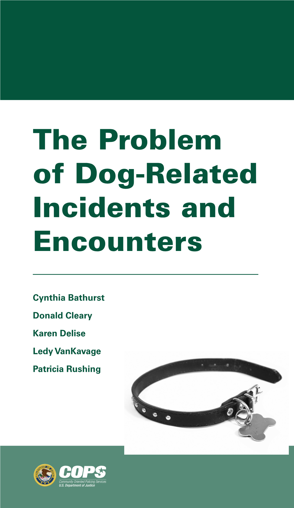 The Problem of Dog-Related Incidents and Encounters