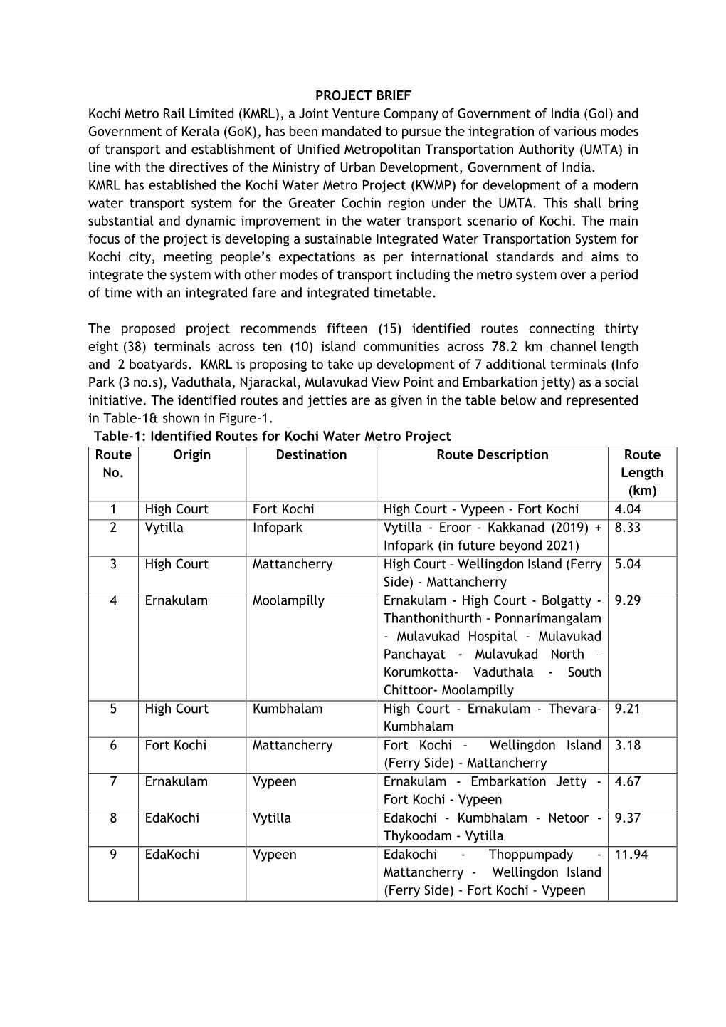 PROJECT BRIEF Kochi Metro Rail Limited (KMRL), a Joint Venture