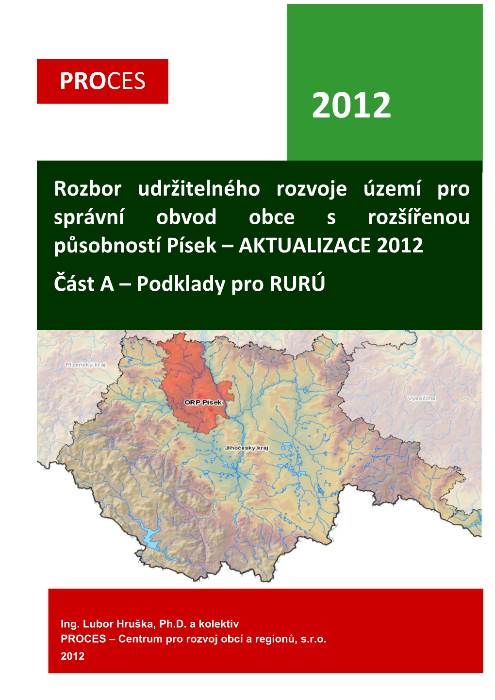 PROCES PROCES – Centrum Pro Rozvoj Obcí a Regionů, S