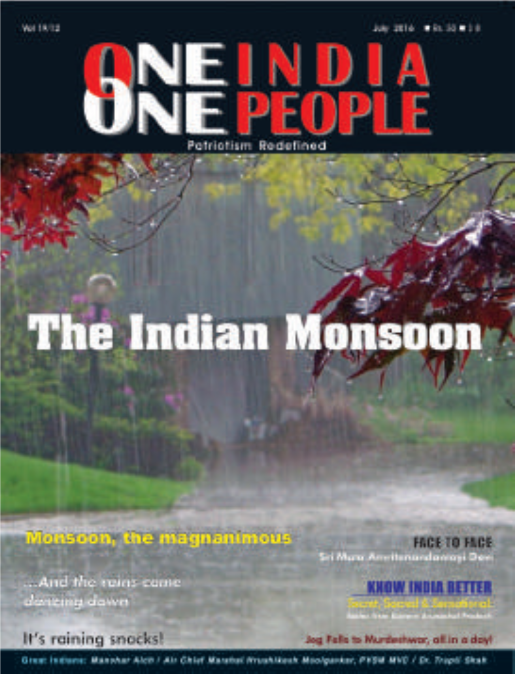 Monsoon, the Magnanimous 6 Managing Editor Akul Tripathi Mrs