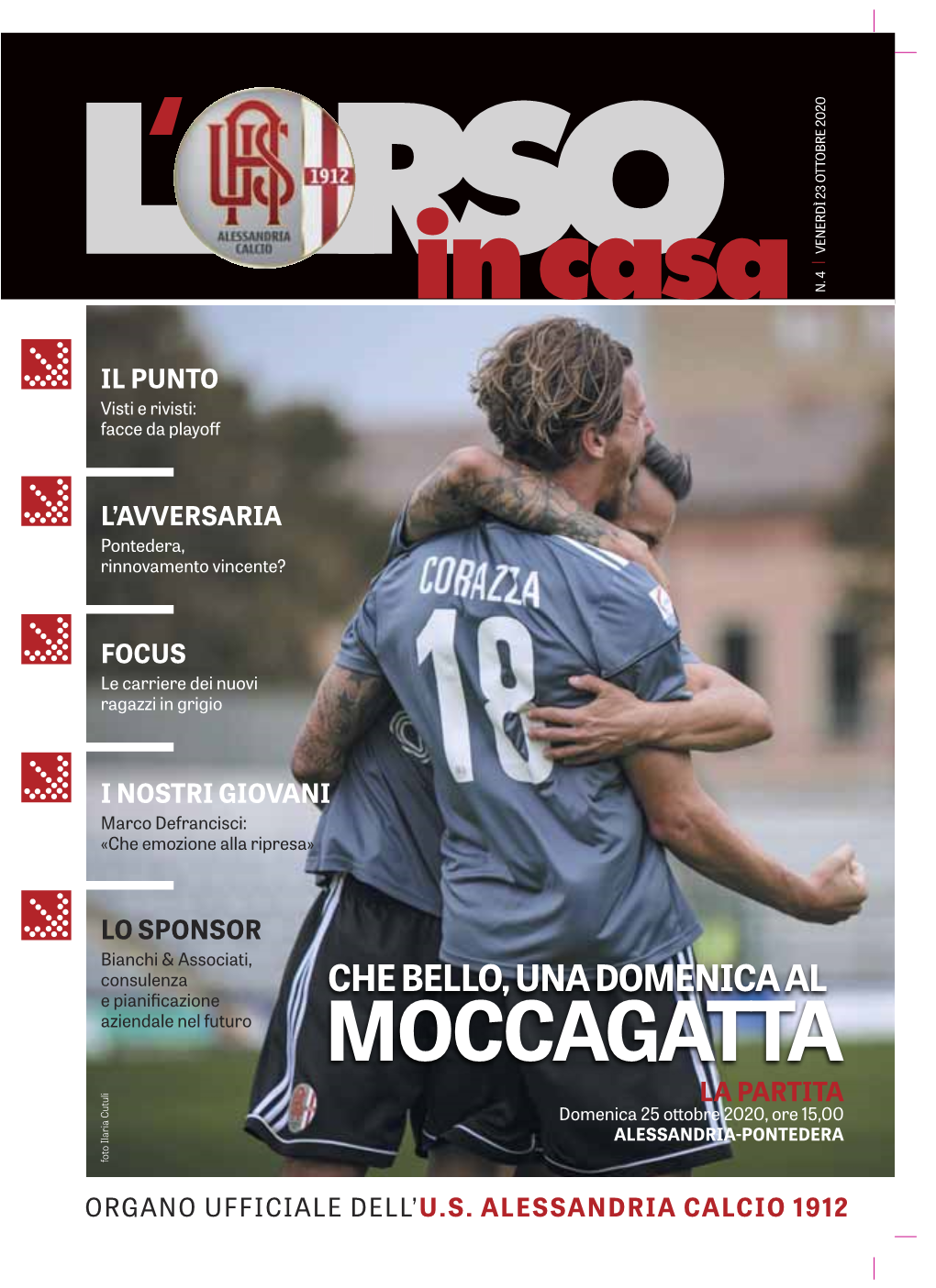 MOCCAGATTA LA PARTITA Domenica 25 Ottobre 2020, Ore 15,00 ALESSANDRIA-PONTEDERA Foto Ilaria Cutuli Foto