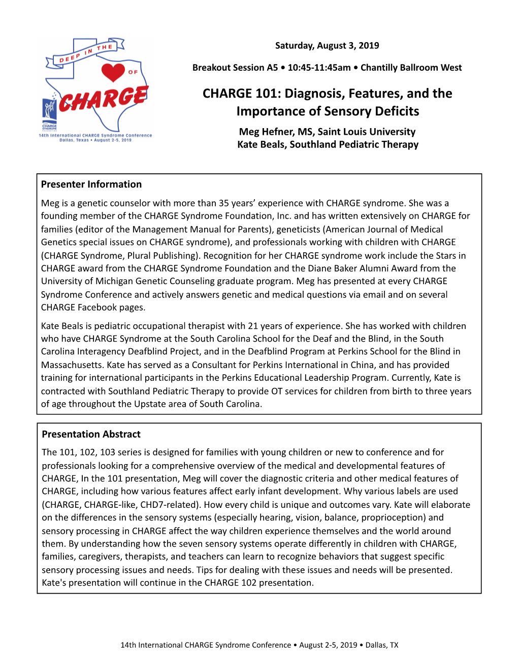 CHARGE 101: Diagnosis, Features, and the Importance of Sensory Deficits Meg Hefner, MS, Saint Louis University Kate Beals, Southland Pediatric Therapy