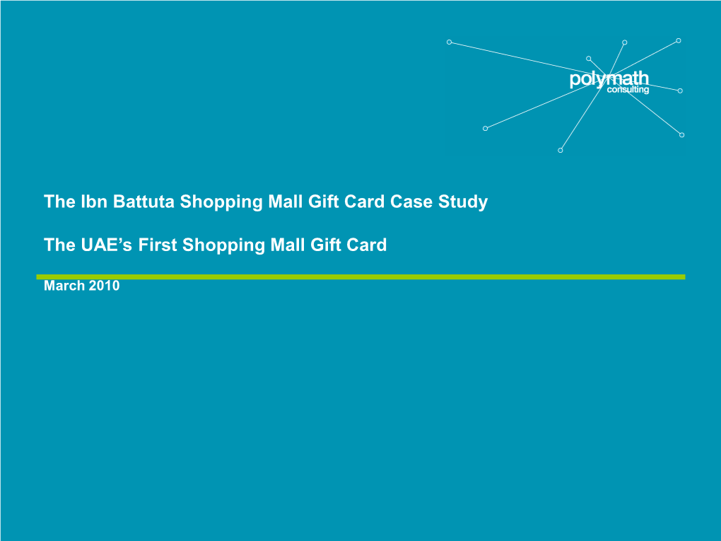 The Ibn Battuta Shopping Mall Gift Card Case Study the UAE's First