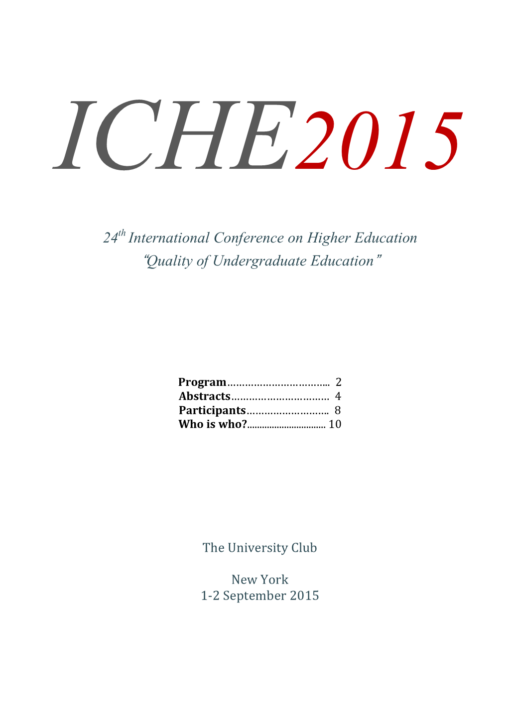 24 International Conference on Higher Education “Quality of Undergraduate Education”