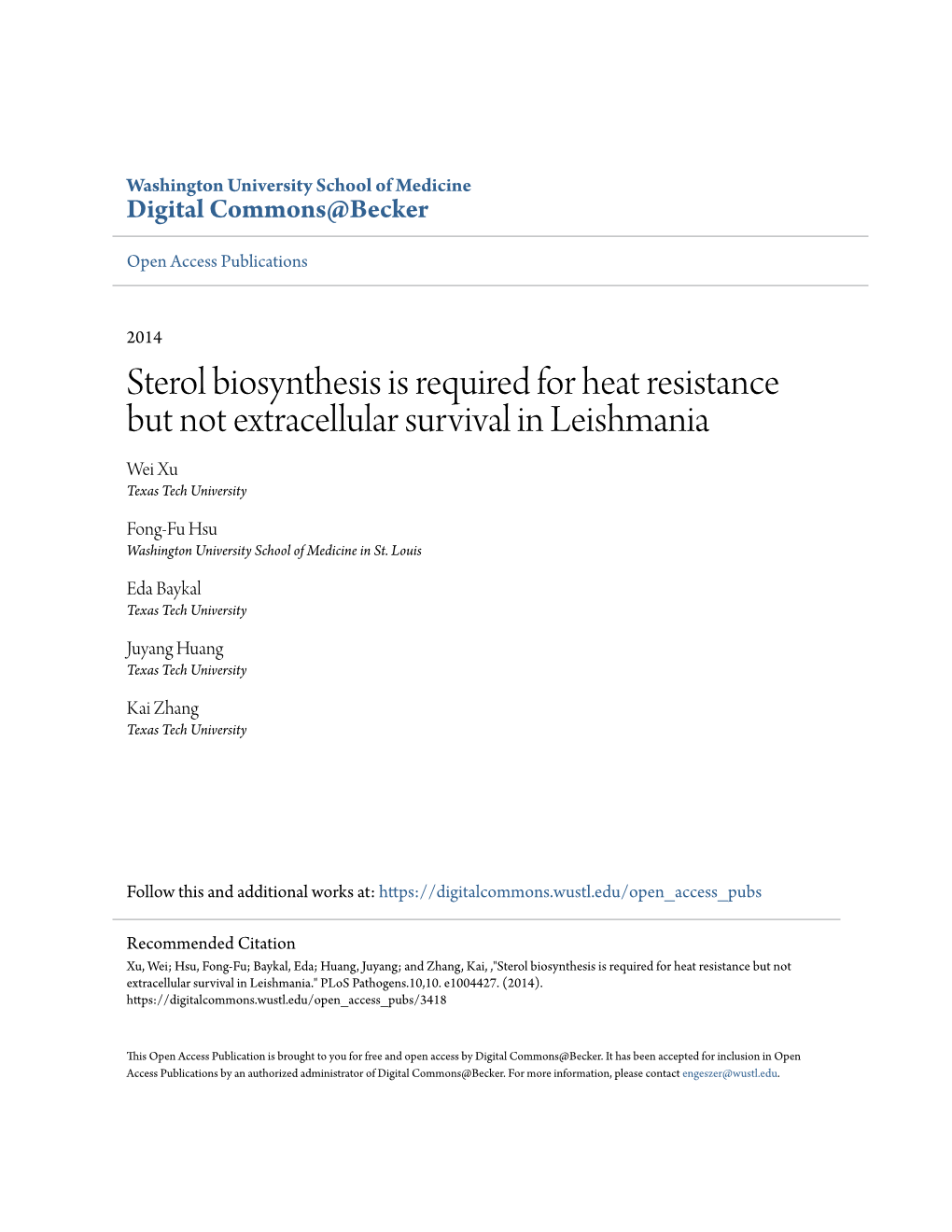 Sterol Biosynthesis Is Required for Heat Resistance but Not Extracellular Survival in Leishmania Wei Xu Texas Tech University