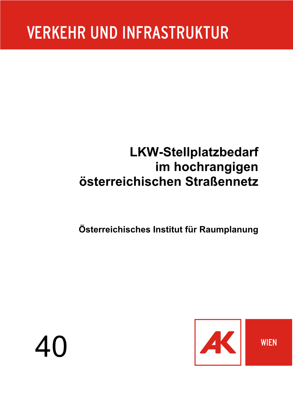 LKW-Stellplatzbedarf Im Hochrangigen Österreichischen Straßennetz