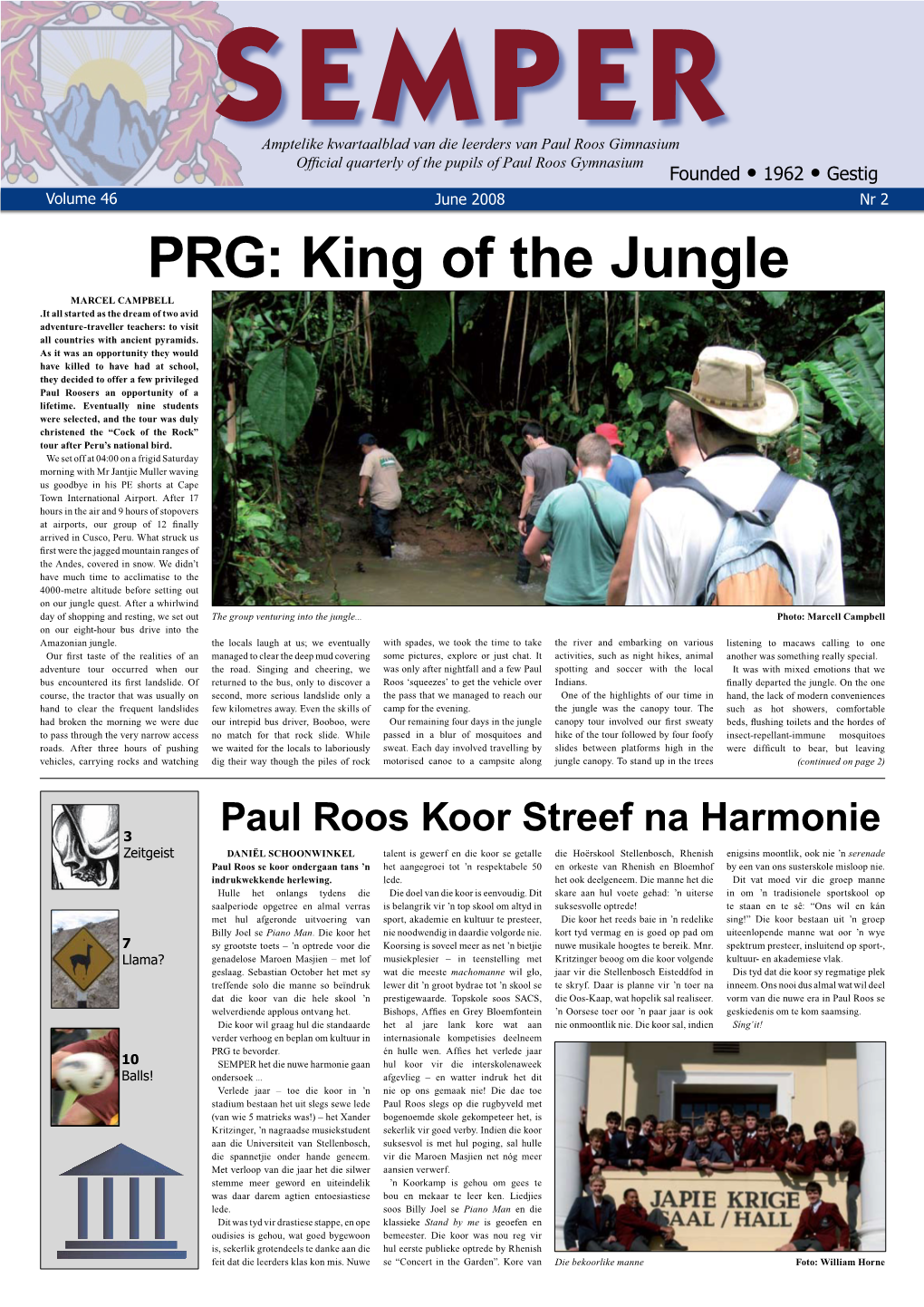 PRG: King of the Jungle MARCEL CAMPBELL .It All Started As the Dream of Two Avid Adventure-Traveller Teachers: to Visit All Countries with Ancient Pyramids