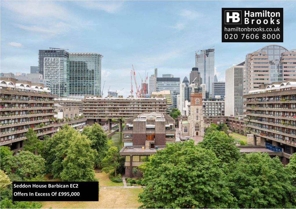 Seddon House Barbican EC2 Offers in Excess of £995,000