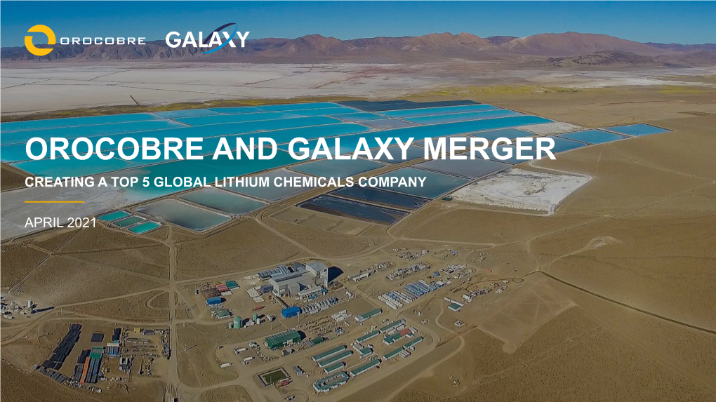 Orocobre and Galaxy Merger Creating a Top 5 Global Lithium Chemicals Company