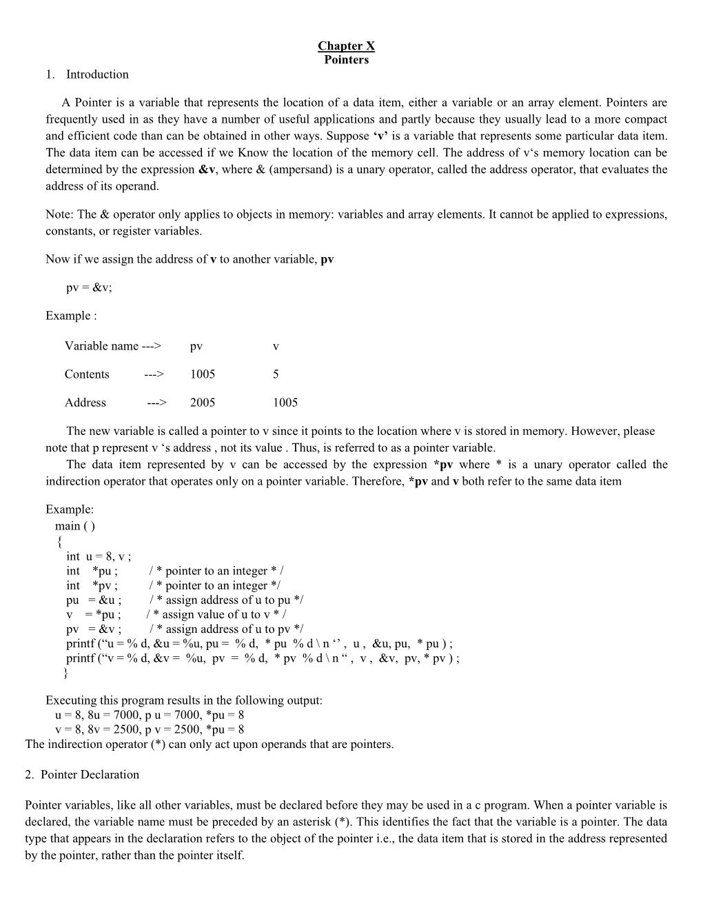 Chapter X Pointers 1. Introduction a Pointer Is a Variable That Represents