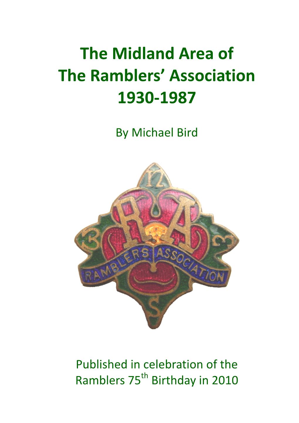 The Midland Area of the Ramblers' Association 1930-1987