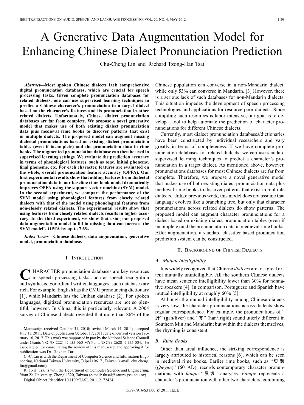 A Generative Data Augmentation Model for Enhancing Chinese Dialect Pronunciation Prediction Chu-Cheng Lin and Richard Tzong-Han Tsai