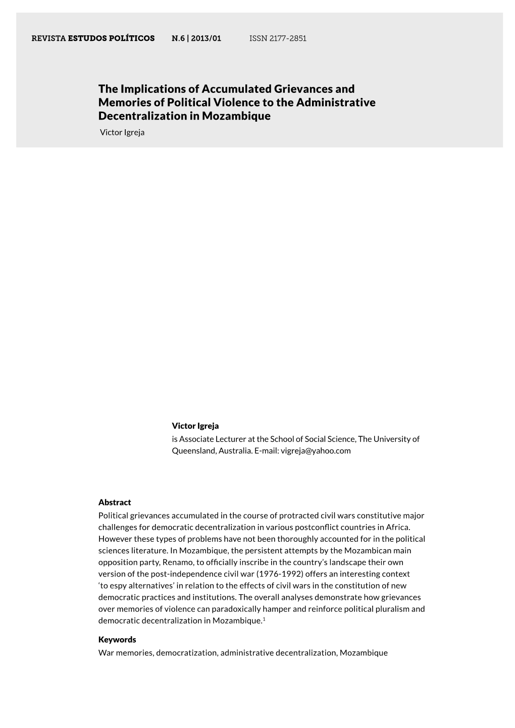 The Implications of Accumulated Grievances and Memories of Political Violence to the Administrative Decentralization in Mozambique Victor Igreja