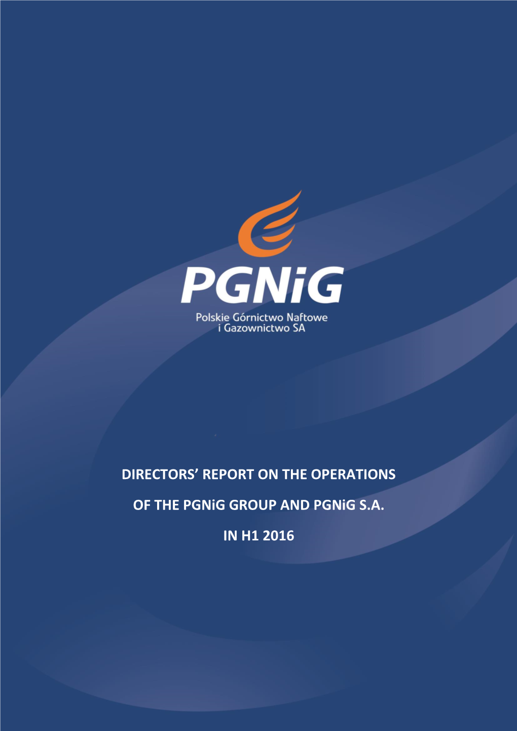 Directors Report Pgnig Group H1 2016
