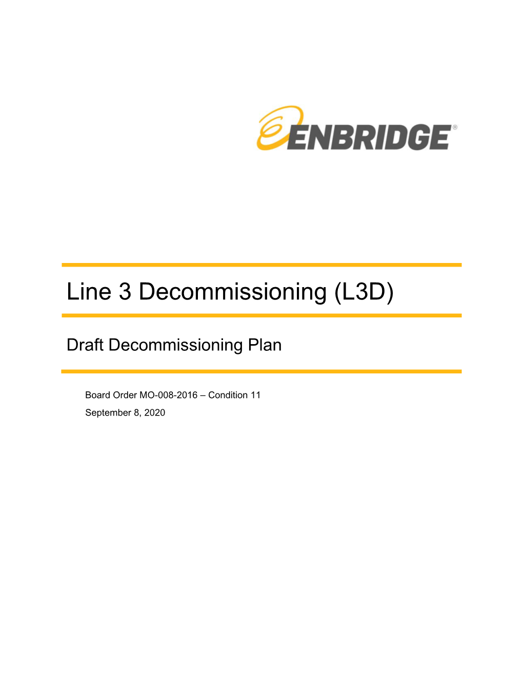 Line 3 Decommissioning (L3D)