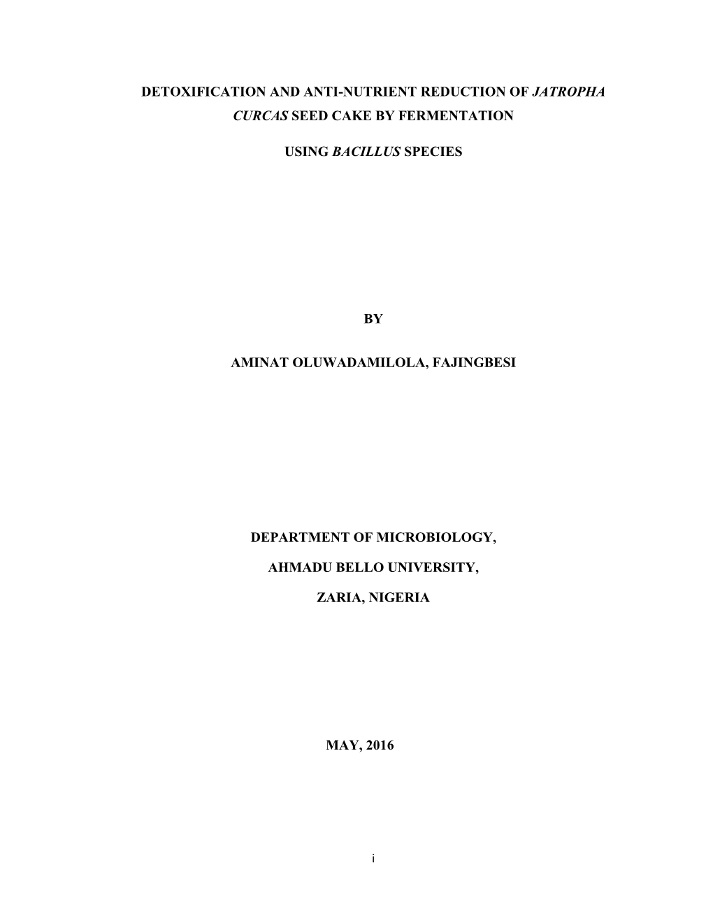 Detoxification and Anti-Nutrient Reduction of Jatropha Curcas Seed Cake by Fermentation