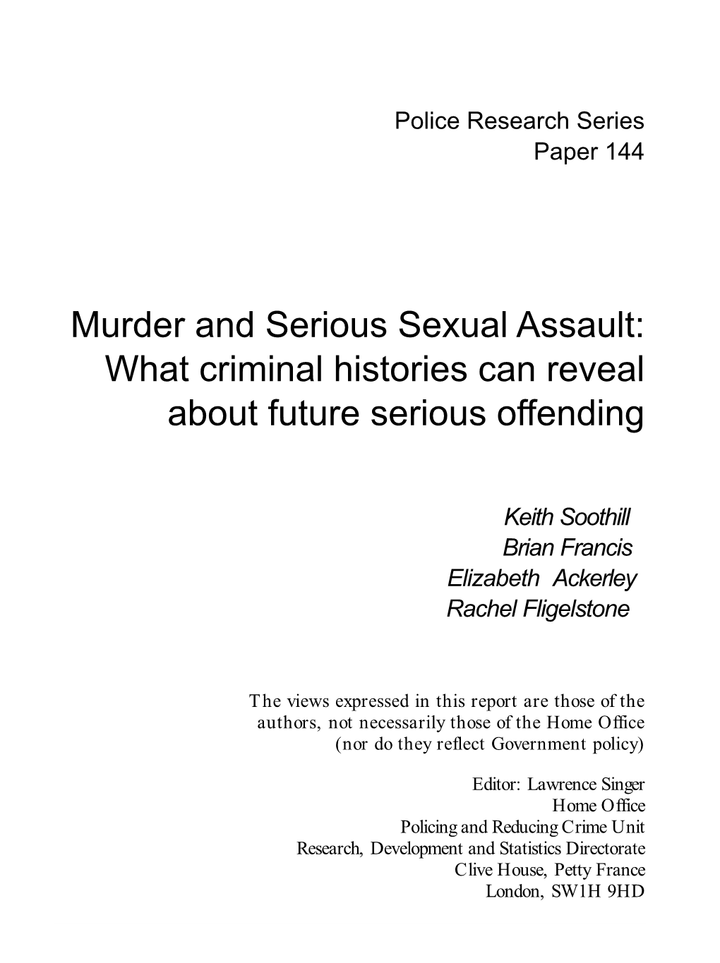 Murder and Serious Sexual Assault: What Criminal Histories Can Reveal About Future Serious Offending