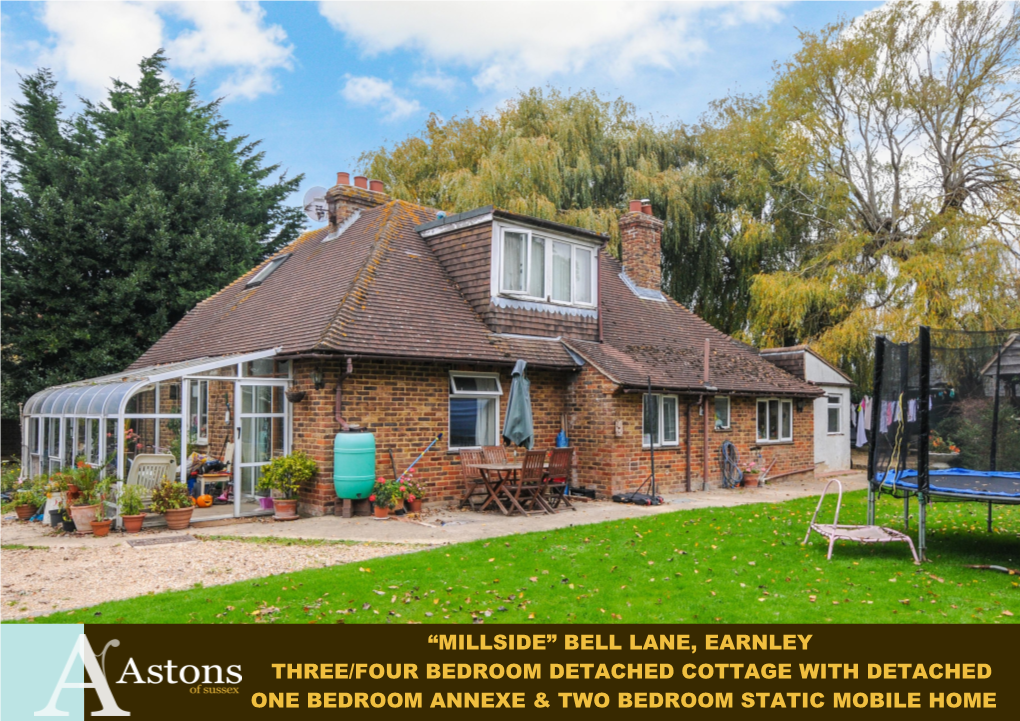 “Millside” Bell Lane, Earnley Three/Four Bedroom Detached Cottage with Detached One Bedroom Annexe & Two Bedroom Static Mobile Home