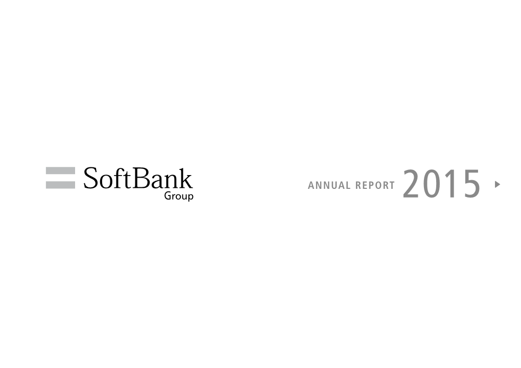 ANNUAL REPORT 2015 Softbank Group Corp