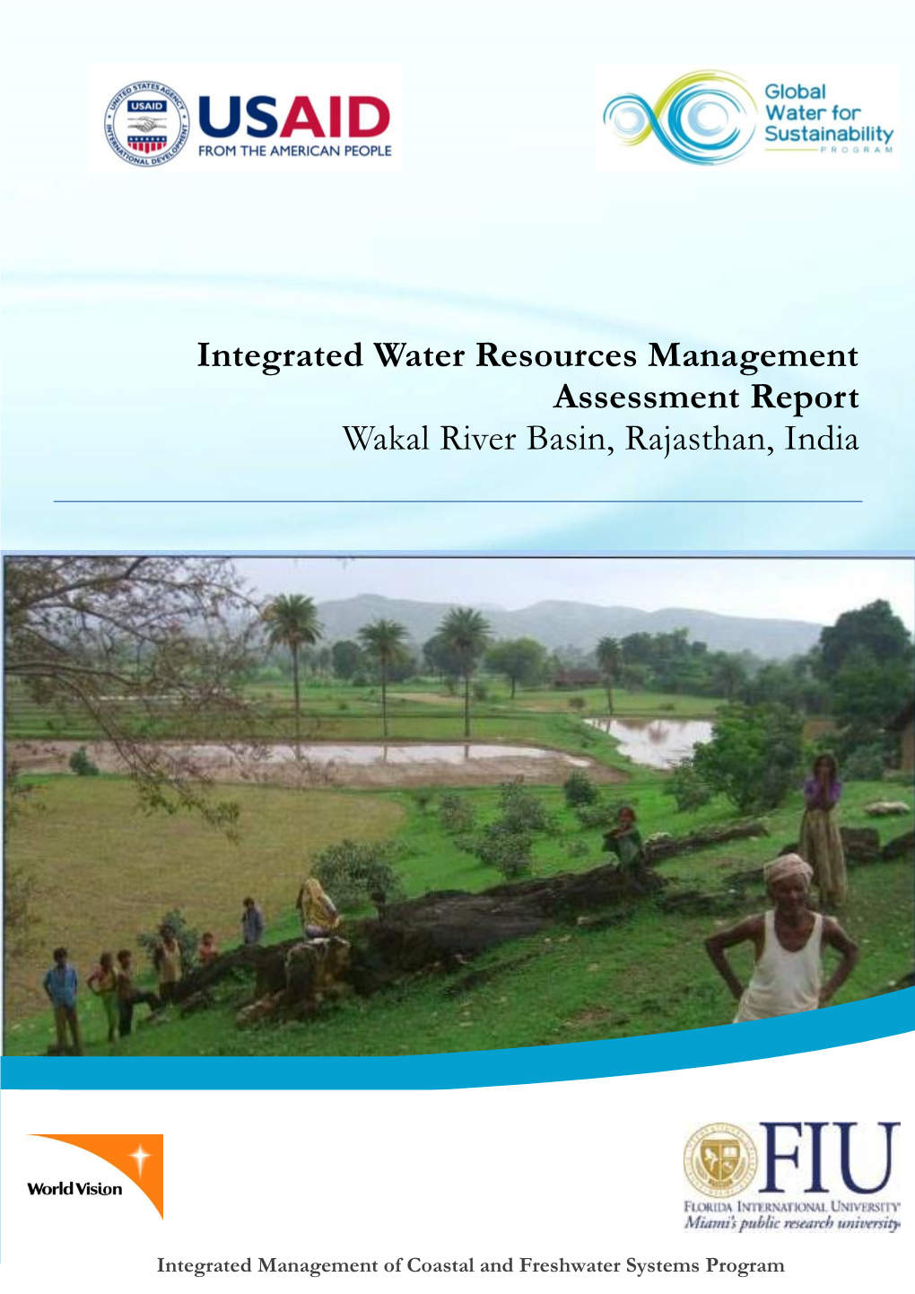 Integrated Water Resources Management Assessment Report Wakal River Basin, Rajasthan, India