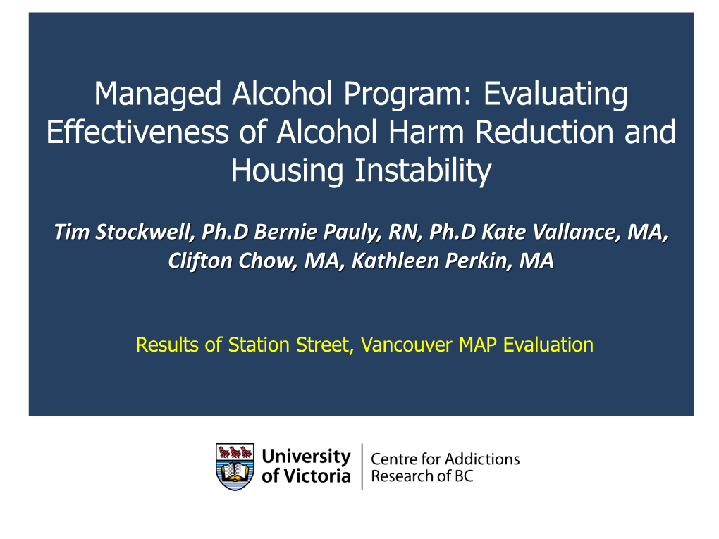 Managed Alcohol Program: Evaluating Effectiveness of Alcohol Harm Reduction and Housing Instability