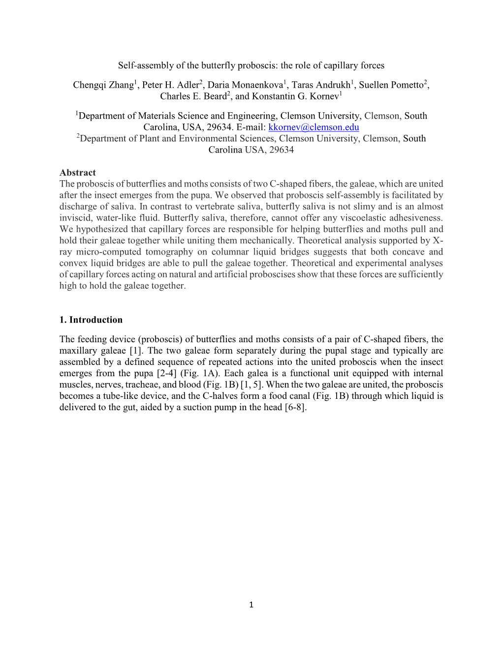 Self-Assembly of the Butterfly Proboscis: the Role of Capillary Forces Chengqi Zhang1, Peter H