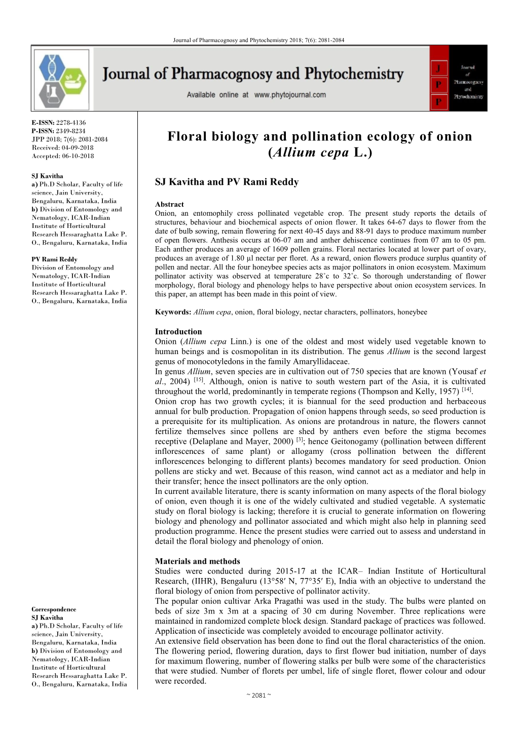 Floral Biology and Pollination Ecology of Onion Received: 04-09-2018 Accepted: 06-10-2018 (Allium Cepa L.)