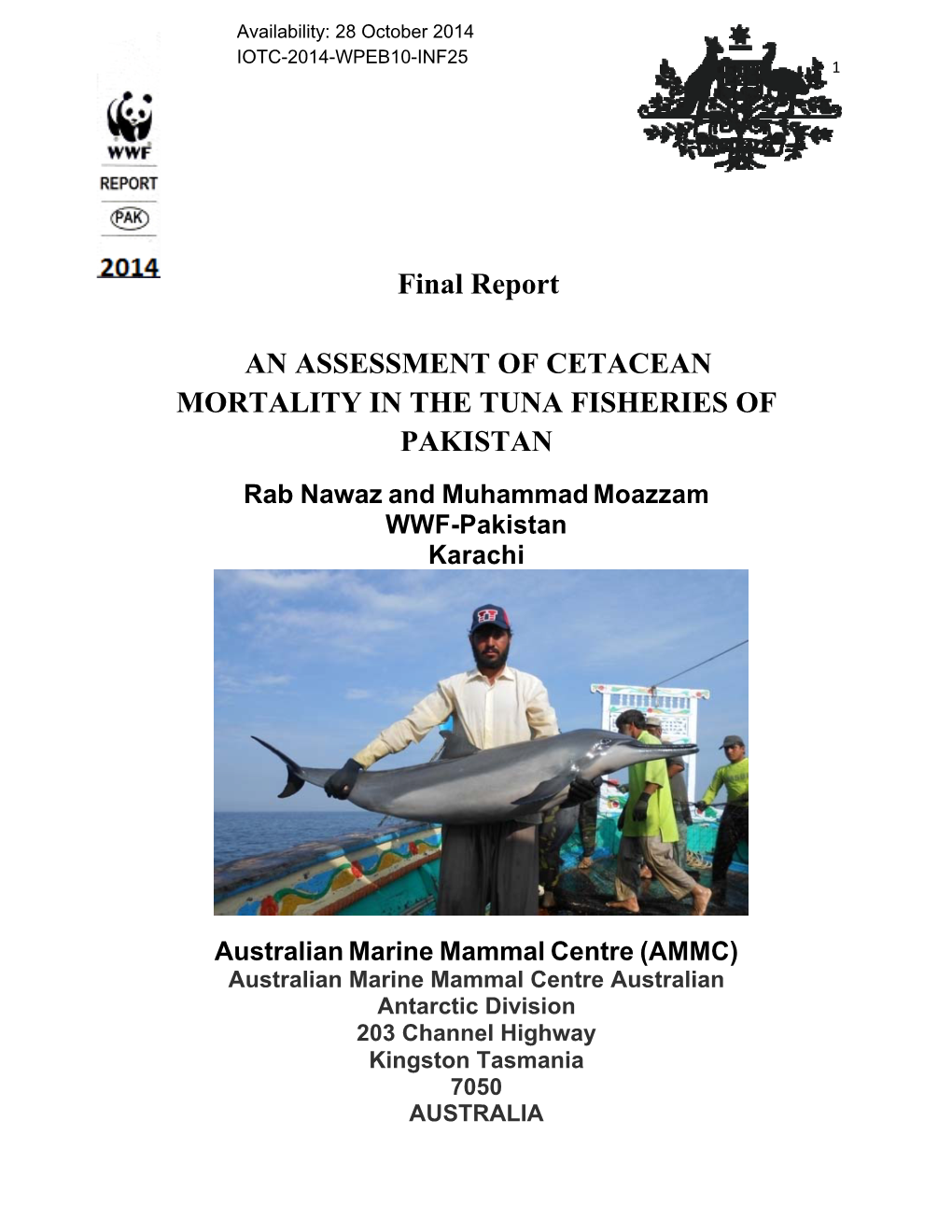 Final Report an ASSESSMENT of CETACEAN MORTALITY in the TUNA FISHERIES of PAKISTAN