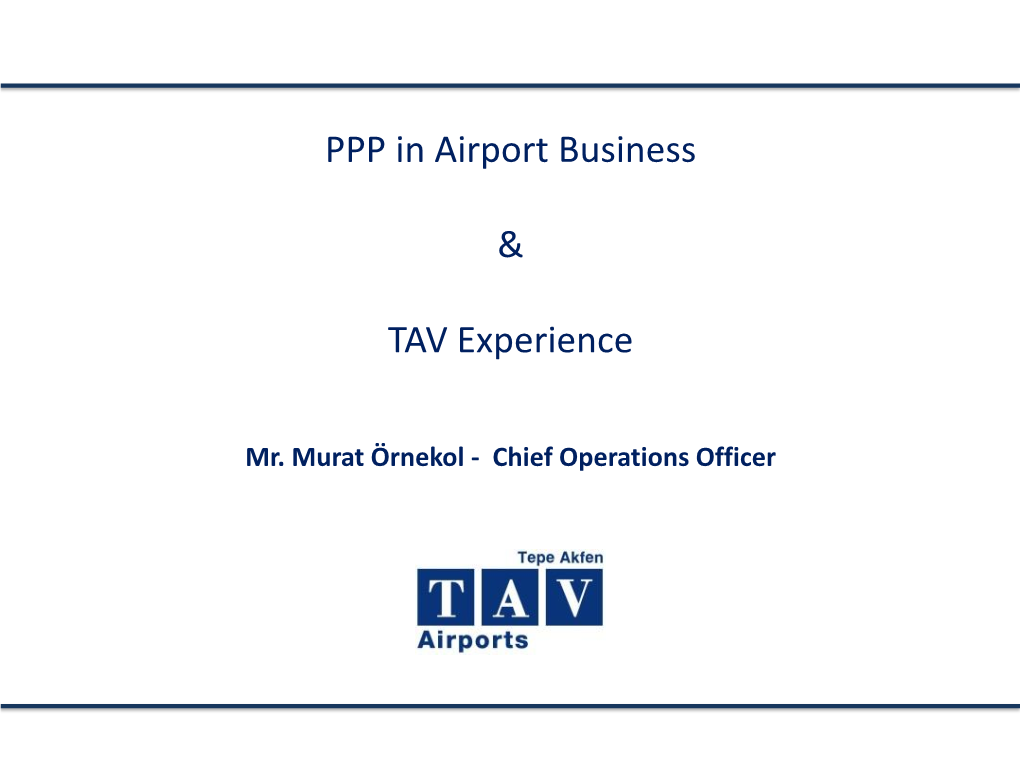 PPP in Airport Business & TAV Experience