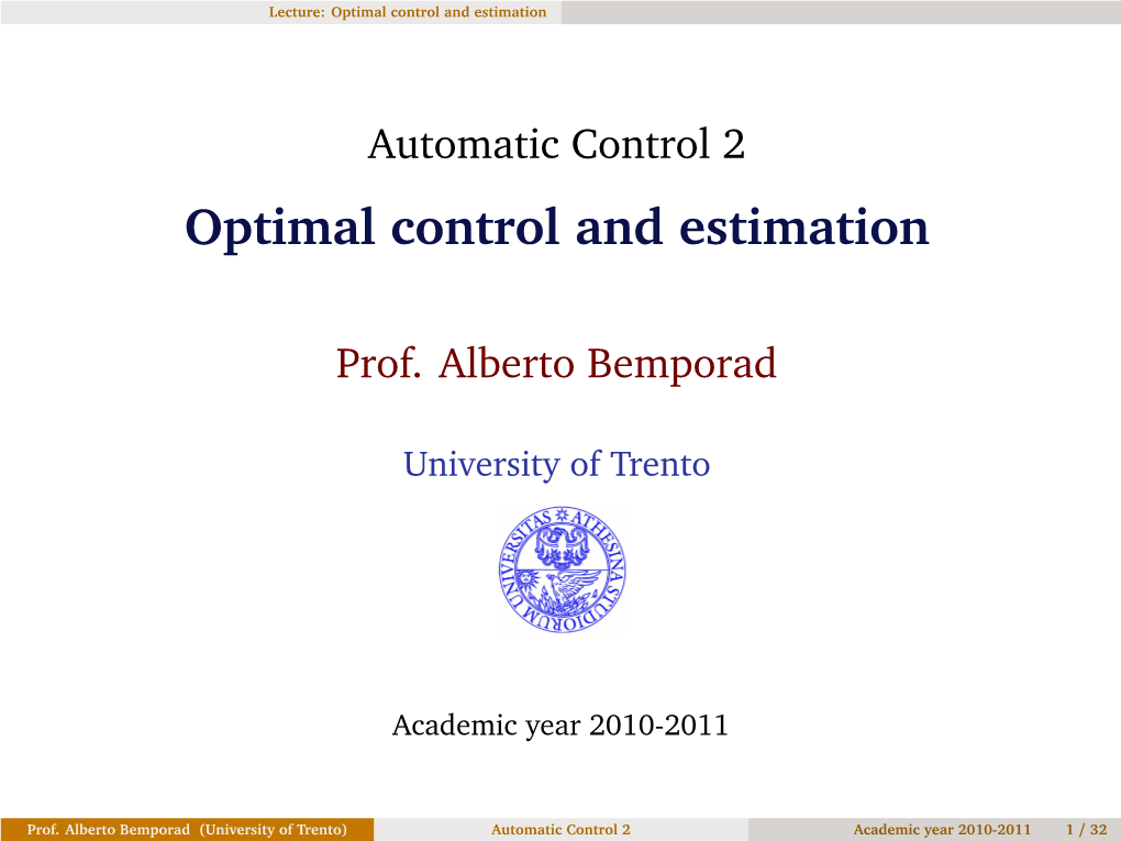 Automatic Control 2 Optimal Control and Estimation
