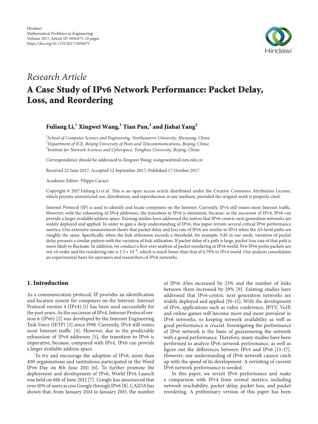 Research Article a Case Study of Ipv6 Network Performance: Packet Delay, Loss, and Reordering