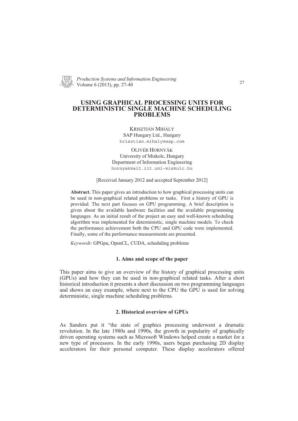 Using Graphical Processing Units for Deterministic Single Machine Scheduling Problems