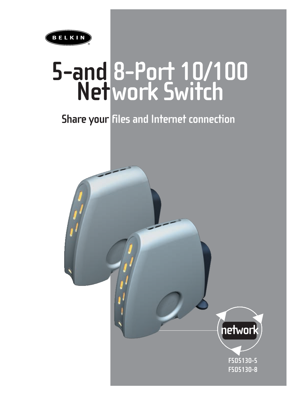 5-And 8-Port 10/100 Network Switch Share Your Files and Internet Connection