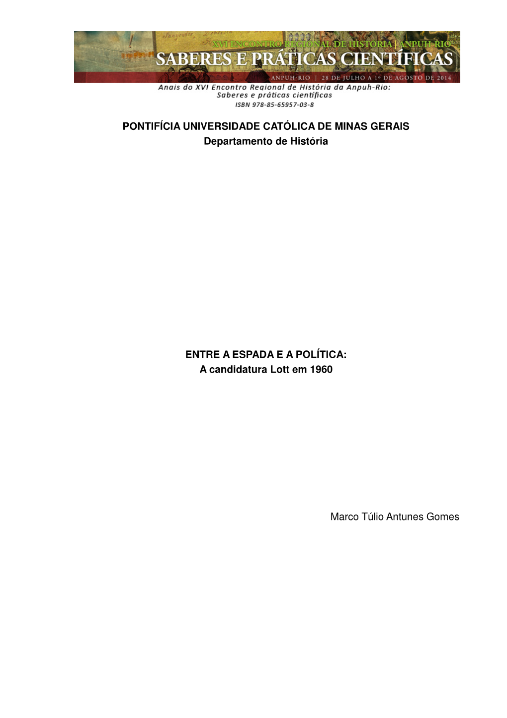 A Candidatura Lott Em 1960 Marco Túlio Antunes Gomes