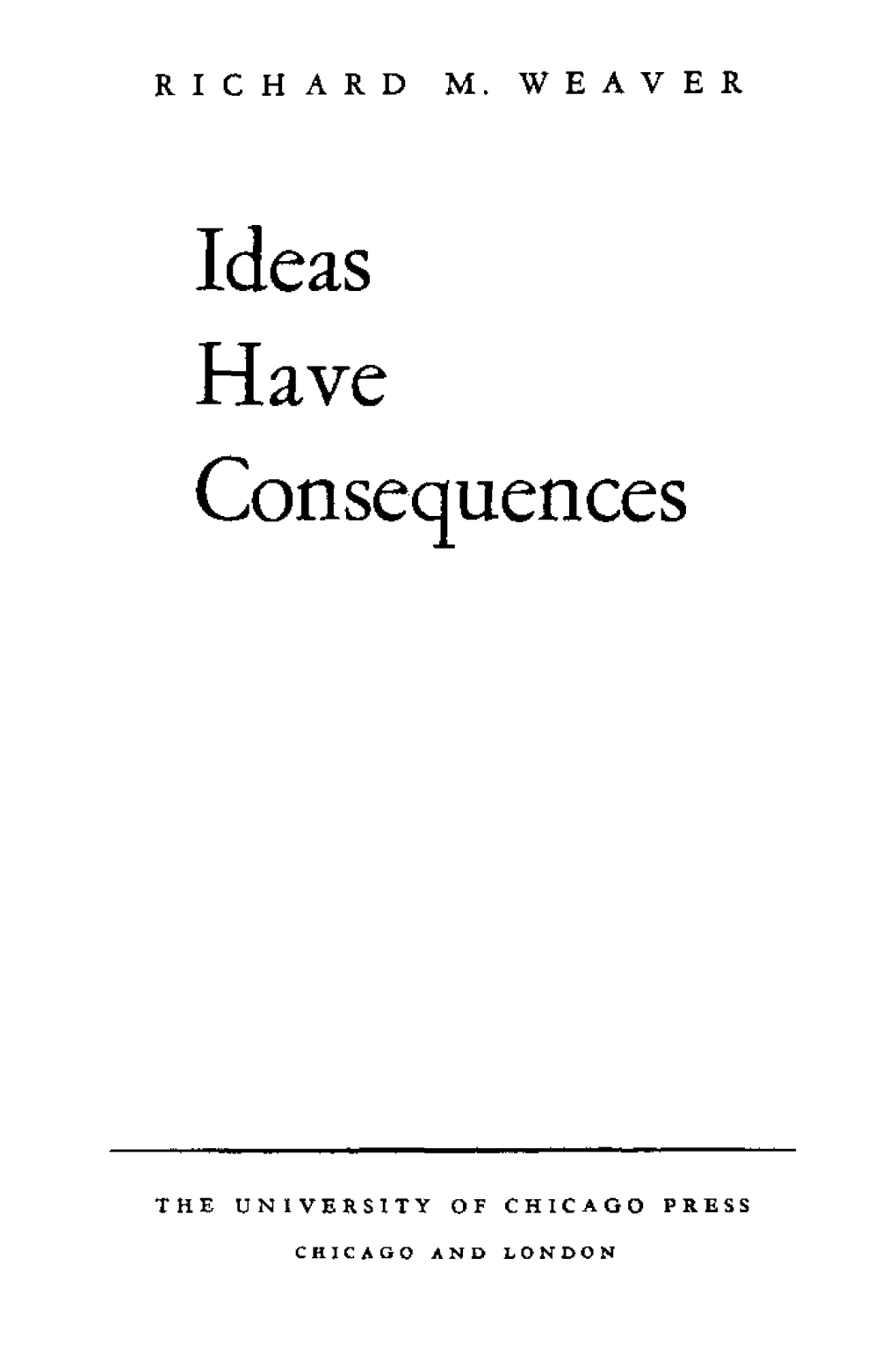 Ideas Have Consequences