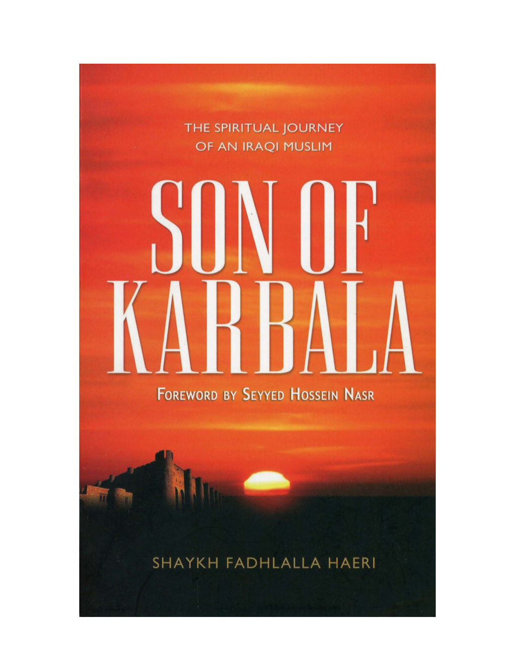 Son of Karbala by Shaykh Fadhlalla Haeri Book Description / About Shaykh Fadhlalla Haeri