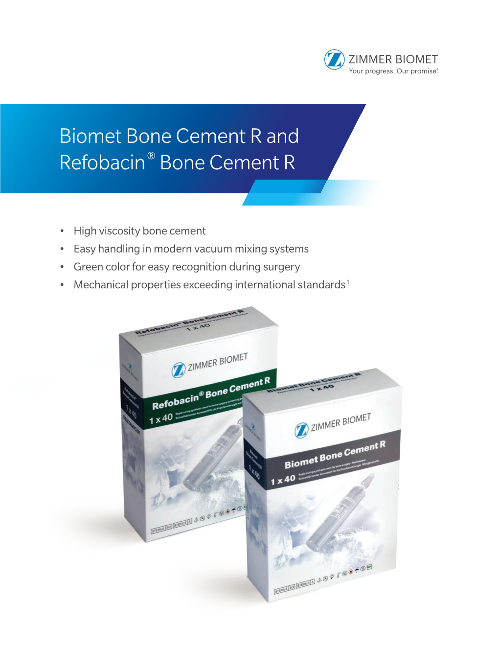 Biomet Bone Cement R and Refobacin® Bone Cement R