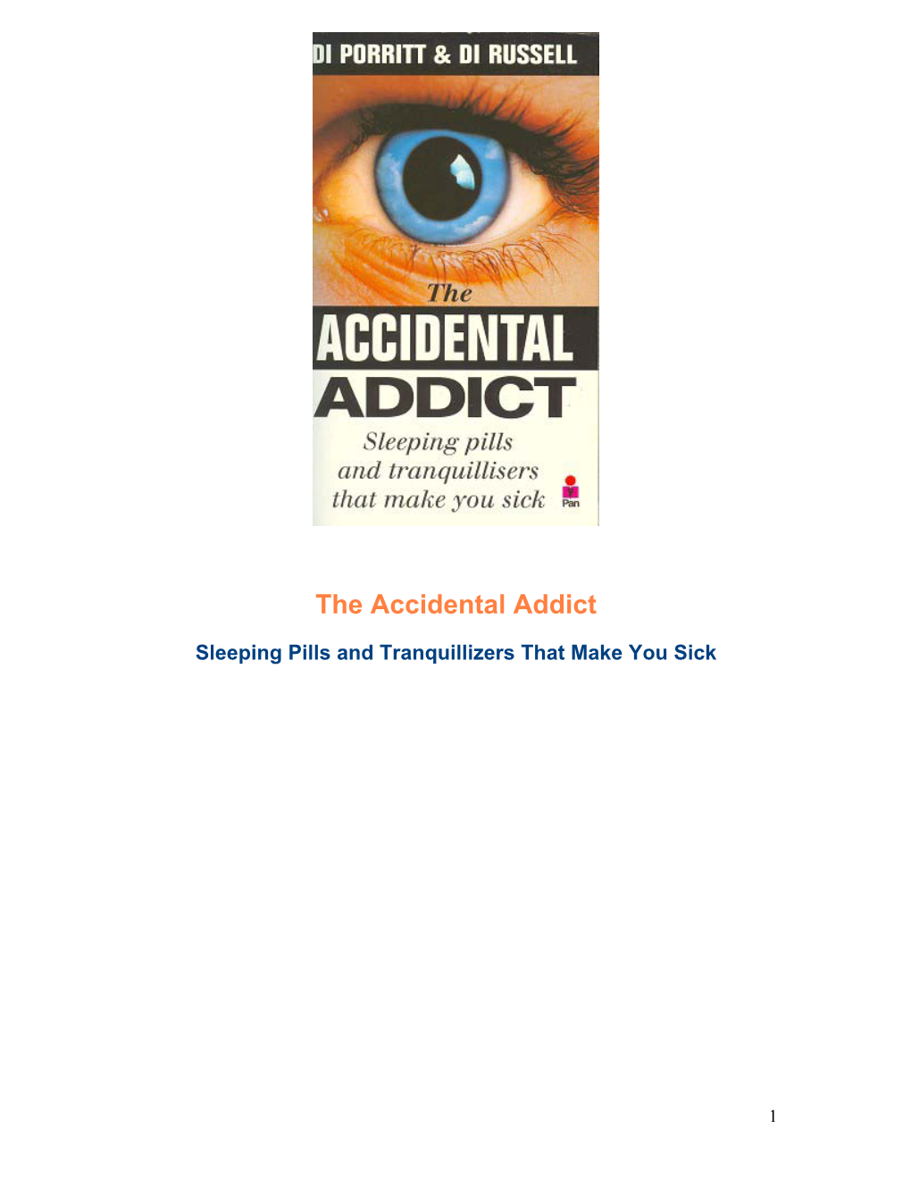 The Accidental Addict