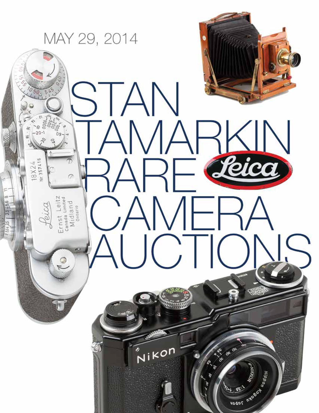STAN TAMARKIN RARE CAMERA AUCTIONS VIEWING Wednesday, May 28, 2014 9:30 AM – 2:30 PM EST