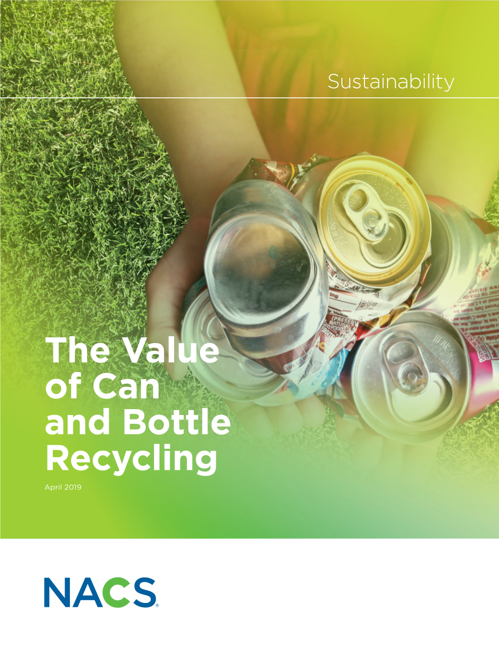 The Value of Can and Bottle Recycling