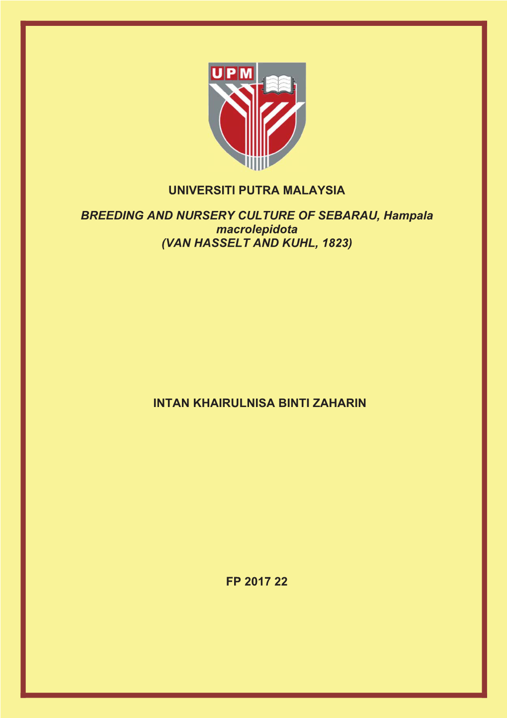 Universiti Putra Malaysia Breeding and Nursery