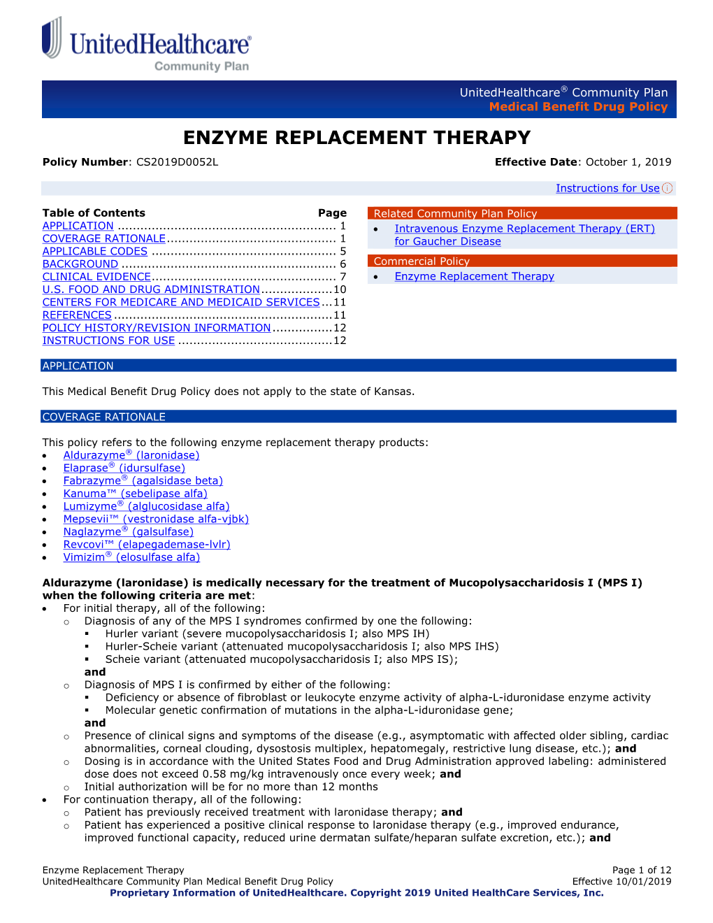 ENZYME REPLACEMENT THERAPY Policy Number: CS2019D0052L Effective Date: October 1, 2019