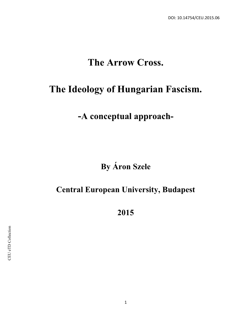 The Arrow Cross. the Ideology of Hungarian Fascism. -A Conceptual Approach