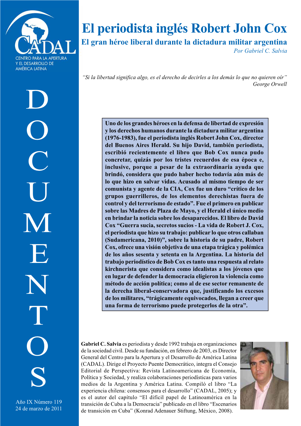 El Periodista Inglés Robert John Cox El Gran Héroe Liberal Durante La Dictadura Militar Argentina Por Gabriel C