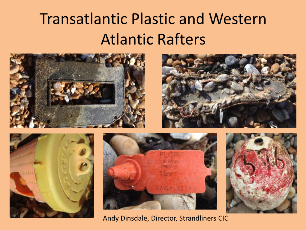 Transatlantic Plastic and Western Atlantic Rafters