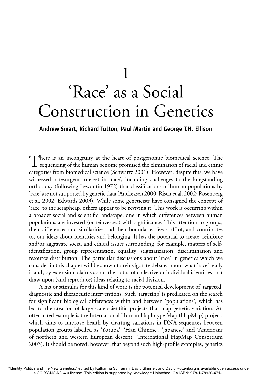 As a Social Construction in Genetics Andrew Smart, Richard Tutton, Paul Martin and George T.H